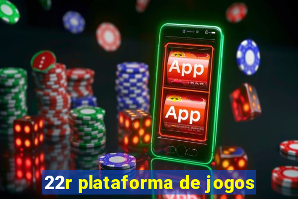 22r plataforma de jogos